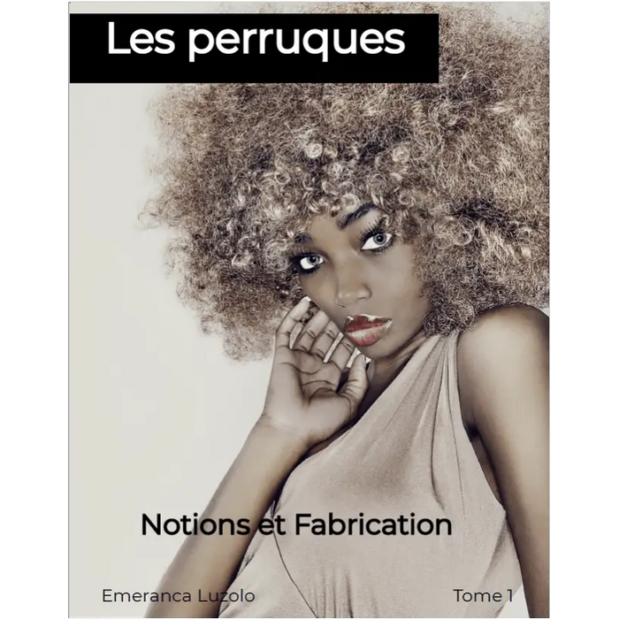 Les Perruques - Notions et fabrication-1